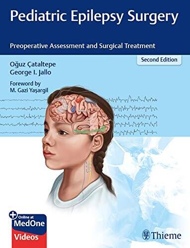 Pediatric Epilepsy Surgery: Preoperative Assessment and Surgical Treatment 2nd Edition (EPUB)