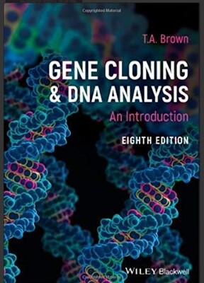 Gene Cloning &amp; DNA Analysis An introduction 8th Edition