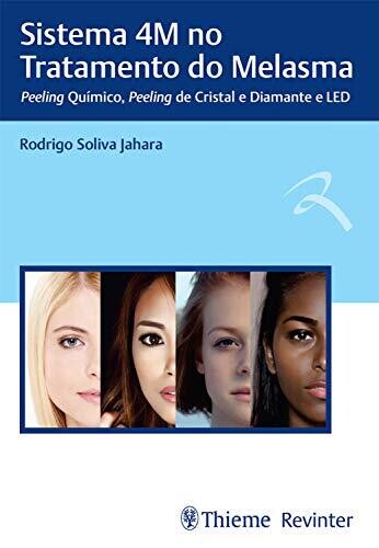 Sistema 4M no Tratamento do Melasma: Peeling Químico, Peeling de Cristal e Diamante e LED (Portuguese Edition)