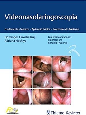 Videonasolaringoscopia: Fundamentos teóricos – aplicação prática – protocolos de avaliação