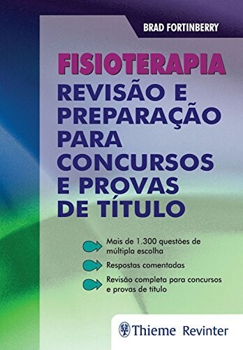 Fisioterapia: Revisão e preparação para concursos e provas de título (Portuguese Edition)