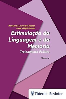Estimulação da linguagem e da memória Vol. 4: Treinamento prático, 1st Edition