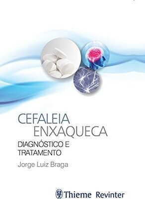 Cefaleia enxaqueca: Diagnóstico e tratamento, 1st Edition