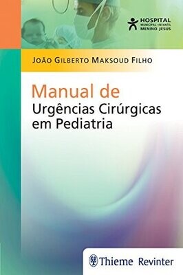 Manual de urgências cirúrgicas em pediatria (Portuguese Edition)