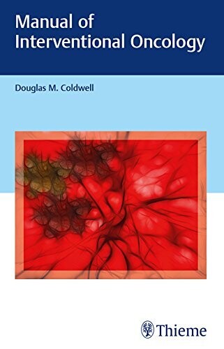 Manual of Interventional Oncology 1st Edition