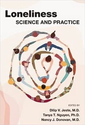 Loneliness: Science and Practice 1st Edition