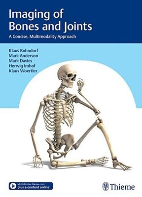 Imaging of Bones and Joints: A Concise, Multimodality Approach 1st Edition