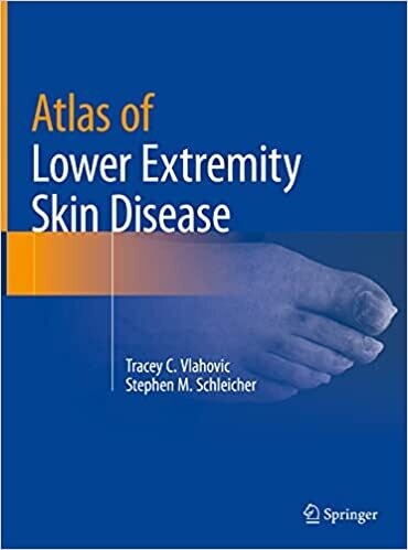 Atlas of Lower Extremity Skin Disease 1st ed. 2022 Edition