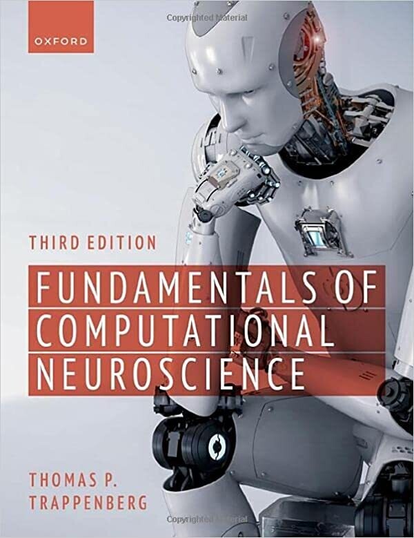 Fundamentals of Computational Neuroscience: Third Edition