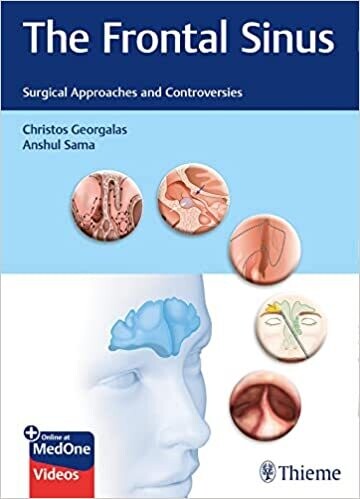 The Frontal Sinus: Surgical Approaches and Controversies 1st Edition