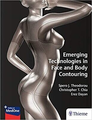 Emerging Technologies in Face and Body Contouring 1st Edition