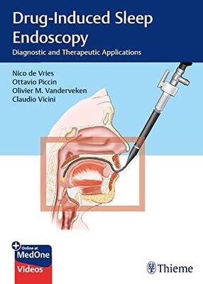 Drug-Induced Sleep Endoscopy: Diagnostic and Therapeutic Applications 1st Edition