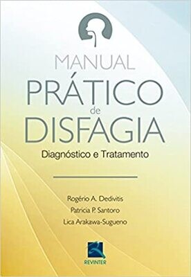 Manual Prático de Disfagia: Diagnóstico e Tratamento