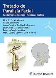 Tratado de paralisia facial: Fundamentos teóricos – Aplicação prática