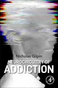 Neurocircuitry of Addiction
1st Edition