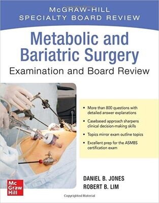 Metabolic and Bariatric Surgery Exam and Board Review 1st Edición