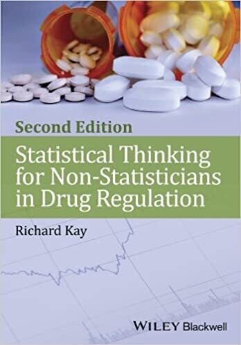 Statistical Thinking for Non-Statisticians in Drug Regulation 2nd Edition
