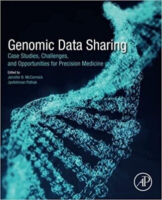 Genomic Data Sharing: Case Studies, Challenges, and Opportunities for Precision Medicine