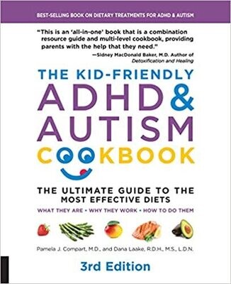 The Kid-Friendly ADHD &amp; Autism Cookbook, 3rd edition