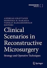 Clinical Scenarios in Reconstructive Microsurgery
Strategy and Operative Techniques