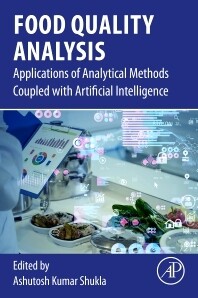 Food Quality Analysis
Applications of Analytical Methods Coupled With Artificial Intelligence
1st Edition