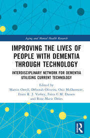 Improving the Lives of People with Dementia through Technology
Interdisciplinary Network for Dementia Utilising Current Technology