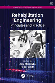 Rehabilitation Engineering
Principles and Practice