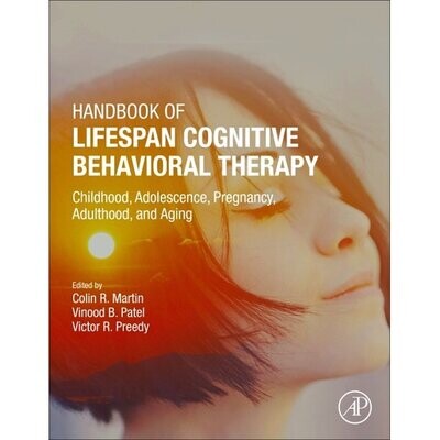 Handbook of Lifespan Cognitive Behavioral Therapy : Childhood, Adolescence, Pregnancy, Adulthood, and Aging