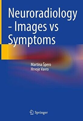 Neuroradiology – Images vs Symptoms
