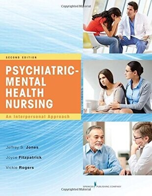 Psychiatric-Mental Health Nursing, Second Edition: An Interpersonal Approach