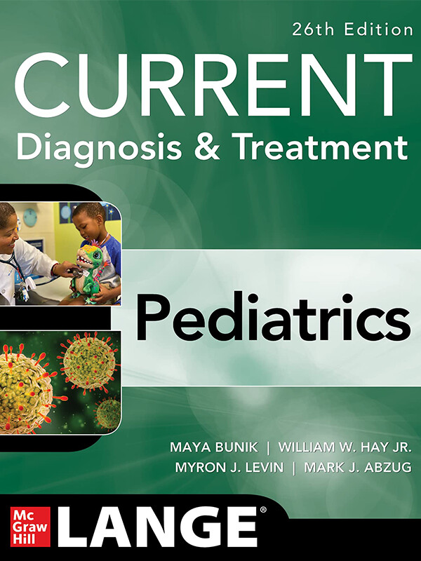 CURRENT Diagnosis &amp; Treatment Pediatrics, Twenty-Sixth Edition