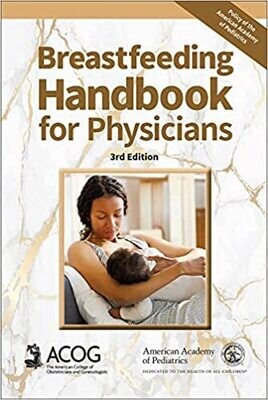 Breastfeeding Handbook for Physicians Third Edition
