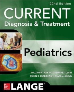 CURRENT Diagnosis and Treatment Pediatrics, 22nd Edition