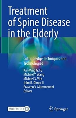 Treatment of Spine Disease in the Elderly: Cutting Edge Techniques and Technologies