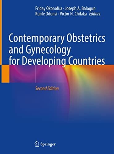 Contemporary Obstetrics and Gynecology for Developing Countries, 2nd Edition