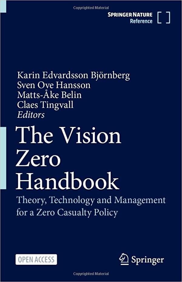 The Vision Zero Handbook: Theory, Technology and Management for a Zero Casualty Policy 1st ed