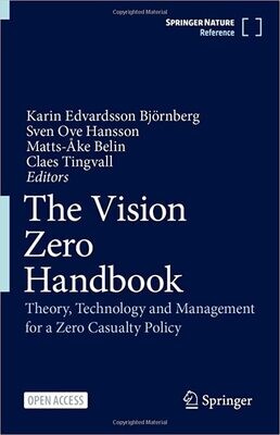 The Vision Zero Handbook: Theory, Technology and Management for a Zero Casualty Policy 1st ed