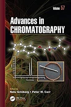 Advances in Chromatography, Volume 57 1st Edition