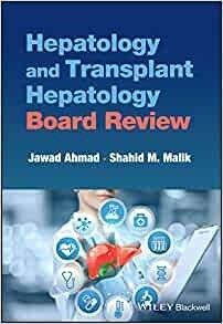 Hepatology and Transplant Hepatology Board Review 2023