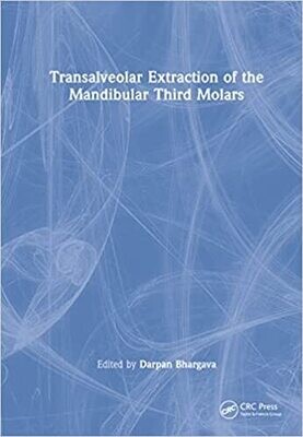 Transalveolar Extraction of the Mandibular Third Molars 1st Edition
