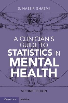 A Clinician&#39;s Guide to Statistics in Mental Health 2nd Edition