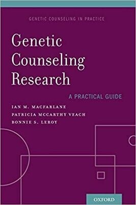Genetic Counseling Research: A Practical Guide (Genetic Counseling in Practice) 1st Edition