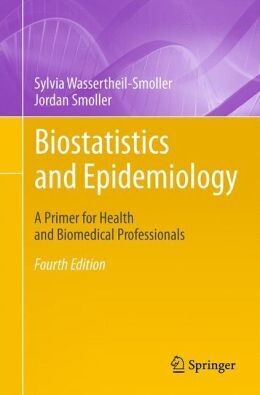 Biostatistics and Epidemiology: A Primer for Health and Biomedical Professionals / Edition 4