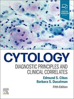 Cytology: Diagnostic Principles and Clinical Correlates, 5th Edition