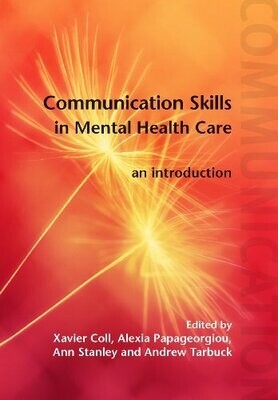 Communication Skills in Mental Health Care: An Introduction 1st Edition
