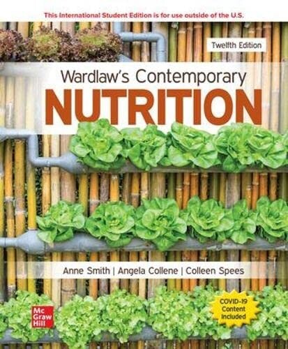 Wardlaw&#39;s contemporary nutrition 12th Edition 2022