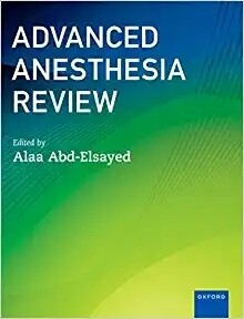 Advanced Anesthesia Review 2023 Edition