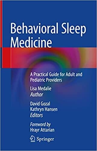 Behavioral Sleep Medicine: A Practical Guide for Adult and Pediatric Providers
