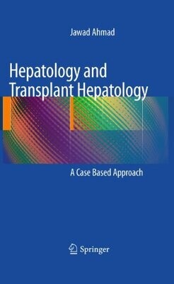 Hepatology and Transplant Hepatology: A Case Based Approach