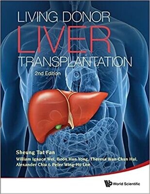 Living Donor Liver Transplantation (2Nd Edition)